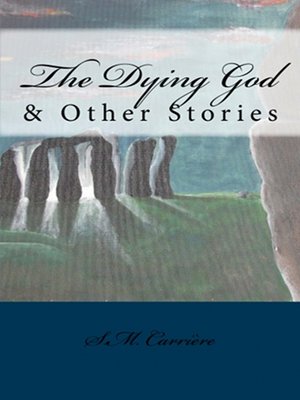 cover image of The Dying God & Other Stories